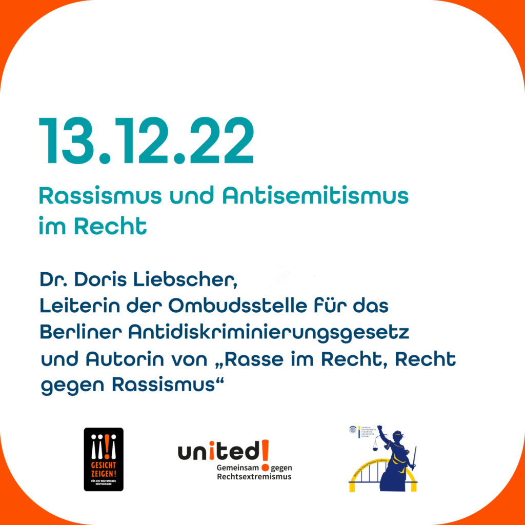 13.12.22 Rassismus und Antisemitismus im Recht. Es psricht Dr. Doris Liebscher, Leiterin der Ombudsstelle für das Berliner Antidiskriminierungsgesetz und Autorin von "Rasse im Recht, Recht gegen Rassismus"