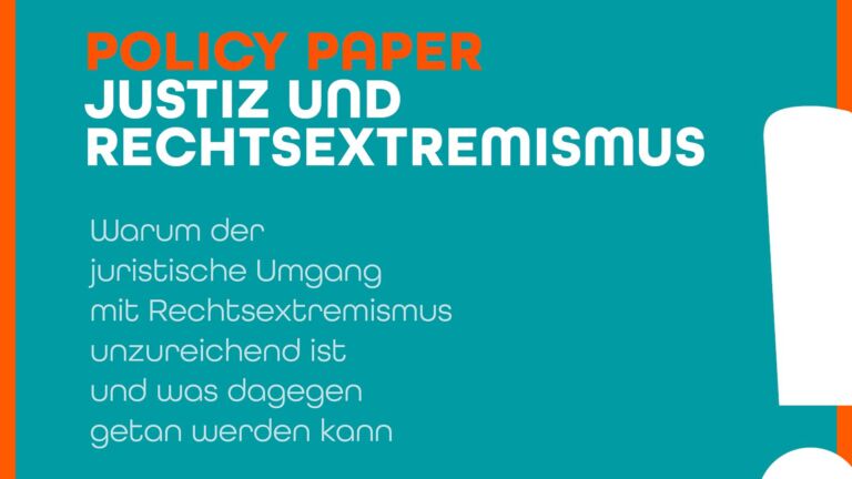 Policy Paper: Justiz und Rechtsextremismus